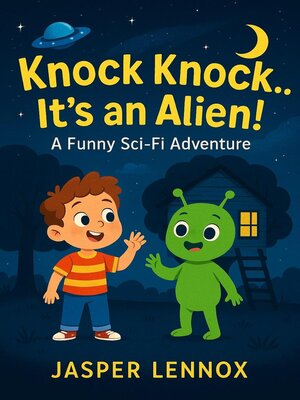 cover image of Knock Knock... It's an Alien!